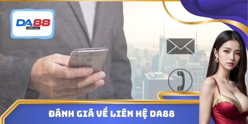 Đánh giá về liên hệ DA88