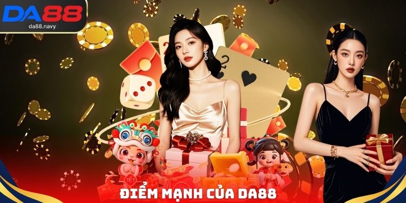 Điểm mạnh của DA88