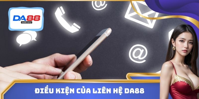 Điều kiện của liên hệ DA88