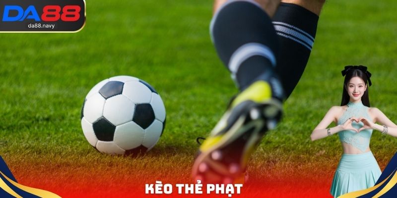 Kèo Thẻ Phạt