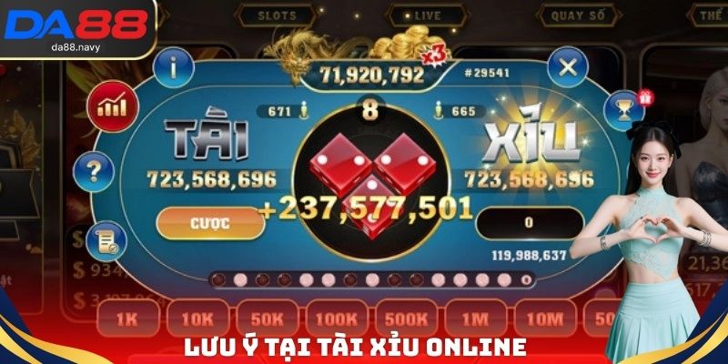 Lưu ý tại tài xỉu Online