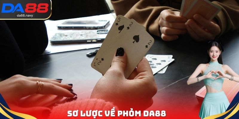 Sơ lược về phỏm DA88