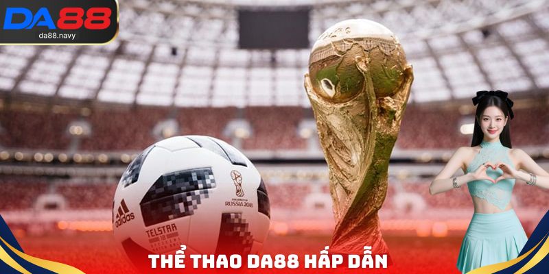 Thể thao DA88 hấp dẫn