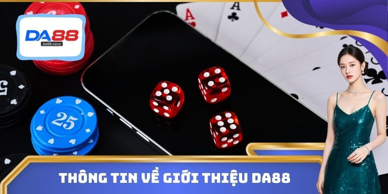 Thông tin về giới thiệu DA88